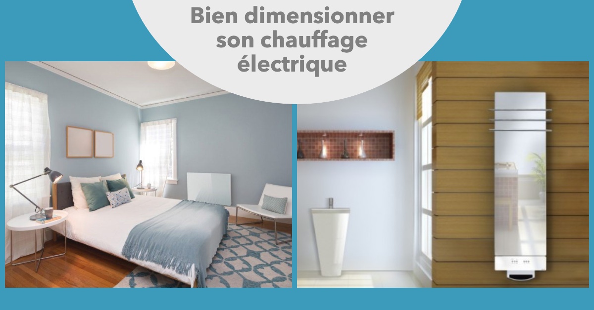 Bien dimensionner son chauffage électrique